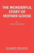 The Wonderful Story of Mother Goose
