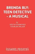 Brenda Bly: Teen Detective - A musical