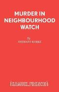 Murder in Neighbourhood Watch: A Thriller