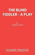 The Blind Fiddler - A Play