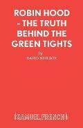 Robin Hood - The Truth Behind the Green Tights
