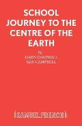 School Journey to the Centre of the Earth