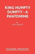King Humpty Dumpty - A Pantomime