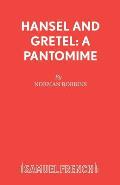 Hansel and Gretel: A Pantomime