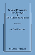 Sexual Perversity In Chicago & the Duck Variations