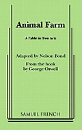 Animal Farm A Fable In Two Acts