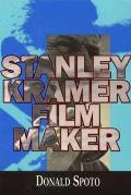 Stanley Kramer Film Maker