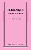 Fallen Angels A Comedy In Three Acts