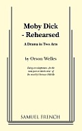 Moby Dick rehearsed a drama in two acts