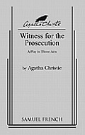 Witness For The Prosecution A Play