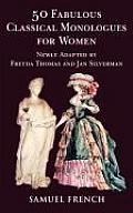 50 Fabulous New Classical Monologues for Women