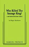 Who Killed the Sausage King?