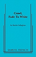 Crawl, Fade to White