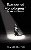 Exceptional Monologues for Men & Women Volume 1