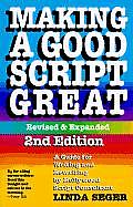 Making A Good Script Great 2nd Edition