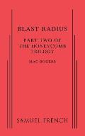 Blast Radius: Part Two of The Honeycomb Trilogy