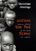 Across The Red River Rwanda Burundi &