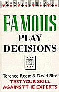 Famous Play Decisions