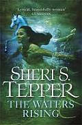 The Waters Rising. by Sheri S. Tepper
