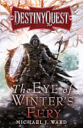 Eye of Winters Fury DestinyQuest