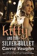 Kitty and the Silver Bullet. Carrie Vaughn