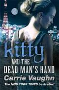 Kitty & the Dead Mans Hand Carrie Vaughn