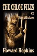 The Chloe Files #2: Sliver of Darkness