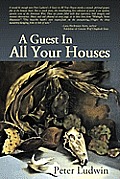 Guest in All Your Houses