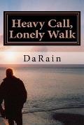 Heavy Call, Lonely Walk: A Message For The Christian Soldier