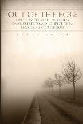 Out of the Fog: Fifty Devotional Thoughts on our Freedom in Christ from Legalism and Religion