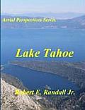 Aerial Perspectives: Lake Tahoe