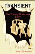 Transient: The Tommy Bookmark Story
