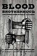 Blood Brotherhood & Other Rites Of Male