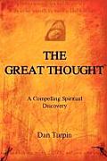 The Great Thought Within You: A Compelling Spiritual Journey Into the Heart of Humanity