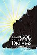 Praise God for Tattered Dreams