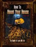 How to Haunt Your House, Book Two