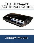 The Ultimate PS3(tm) Repair Guide