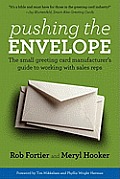 Pushing the Envelope The Small Greeting Card Manufacturers Guide to Working with Sales Reps