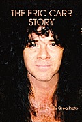 Eric Carr Story