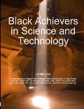 Black Achievers in Science and Technology