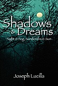Shadows and Dreams