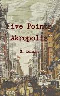 Five Points Akropolis