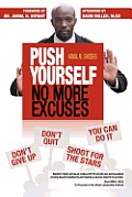Push Yourself No More Excuses