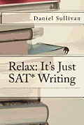 Relax: It's Just SAT Writing