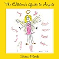 The Children's Guide to Angels