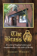 Brass Its a Bit of England Where Good Companionship Is the Order of the Day