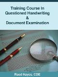 Training Course in Questioned Handwriting & Document Examination