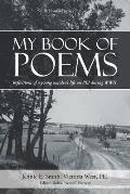 My Book of Poems: Reflections of a Young Maiden's Life On PEI During WWII