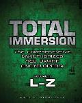 Total Immersion: The Comprehensive Unauthorized Red Dwarf Encyclopedia: L-Z