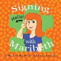 Signing with Maribeth: Baby Sign Language